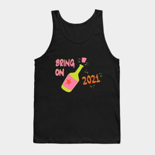 Bring on 2021! Tank Top